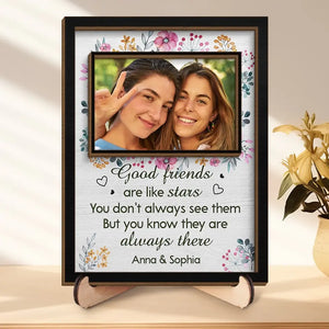 Photo personnalisée « Les bons amis sont comme des étoiles » – Plaque en bois personnalisée à 2 couches avec support pour meilleure amie – Cadeau pour meilleures amies, meilleures amies, sœurs