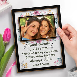 Photo personnalisée « Les bons amis sont comme des étoiles » – Plaque en bois personnalisée à 2 couches avec support pour meilleure amie – Cadeau pour meilleures amies, meilleures amies, sœurs