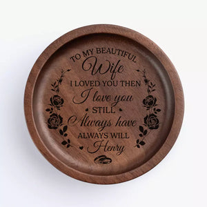 Je t'aimais à l'époque, je t'aime toujours - Plat à bijoux en bois personnalisé pour couple - Cadeau pour mari et femme, anniversaire