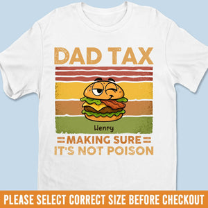 Dad Tax Activated - Family Personalized Custom Unisex T-shirt, Premium T-shirt, Hoodie - Father's Day, Gift For Dad, Grandpa