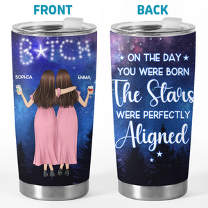 Written In The Stars, Impossible To Ignore - Bestie Personalized Custom Tumbler - Gift For Best Friends, BFF, Sisters