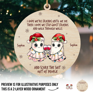 Custom Double Layer Wooden Ornament - Personalized Best Friend Christmas Birthday Gifts For Women, Besties, Sisters, BFF - Partners In Creep