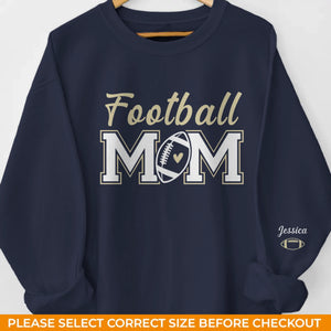 Custom Football Mom Unisex Sweatshirt, Hoodie With Design On Sleeve Personalized Birthday Football Gifts For Mom, Football Lovers, NFL Fans, Sport Lovers - Proud Football Mama with Kids Name