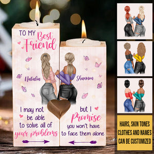 I Promise You I Won't Have To Face Them Alone - Gift For Bestie - Personalized Candle Holder.