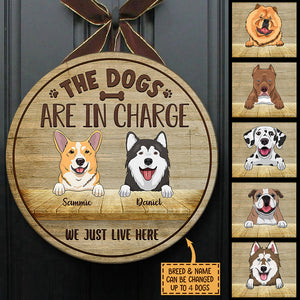 The Dogs Are In Charge - Funny Personalized Dog Door Sign.