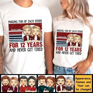 Se moquer les uns des autres et ne jamais se fatiguer - T-shirt unisexe personnalisé, sweat à capuche, sweat-shirt - Cadeau pour couple, mari, femme, anniversaire, fiançailles, mariage, cadeau de mariage
