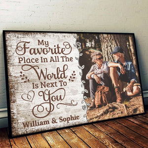 Custom Photo Horizontal Poster - Personalized Anniversary Wedding Gifts For Husband And Wife, Him And Her - My Favorite Place Is Next To You