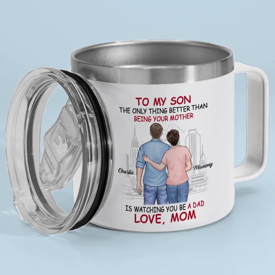 Tu es devenu un homme, et j'ai toujours l'impression que ça m'a manqué - Gobelet personnalisé en acier inoxydable de 14 oz avec poignée - Fête des pères, cadeau pour maman, fils