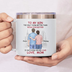 Tu es devenu un homme, et j'ai toujours l'impression que ça m'a manqué - Gobelet personnalisé en acier inoxydable de 14 oz avec poignée - Fête des pères, cadeau pour maman, fils