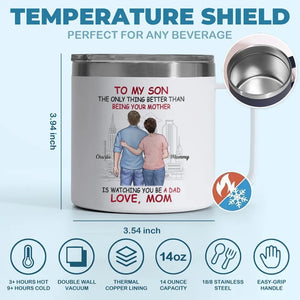 Tu es devenu un homme, et j'ai toujours l'impression que ça m'a manqué - Gobelet personnalisé en acier inoxydable de 14 oz avec poignée - Fête des pères, cadeau pour maman, fils