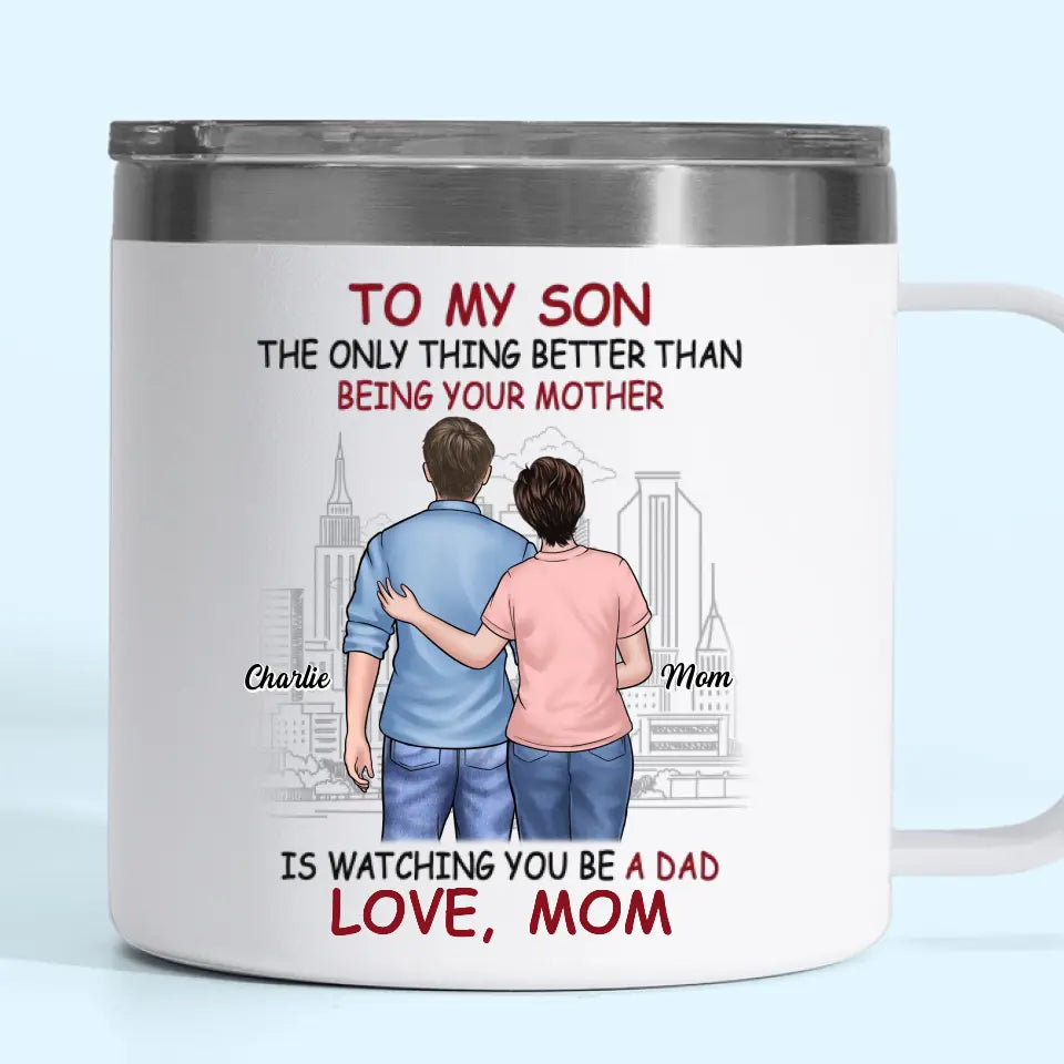 Tu es devenu un homme, et j'ai toujours l'impression que ça m'a manqué - Gobelet personnalisé en acier inoxydable de 14 oz avec poignée - Fête des pères, cadeau pour maman, fils