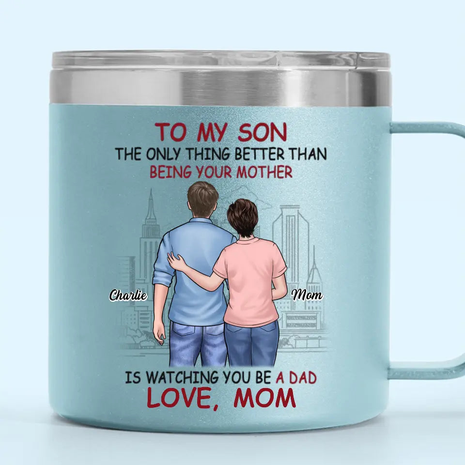 Tu es devenu un homme, et j'ai toujours l'impression que ça m'a manqué - Gobelet personnalisé en acier inoxydable de 14 oz avec poignée - Fête des pères, cadeau pour maman, fils
