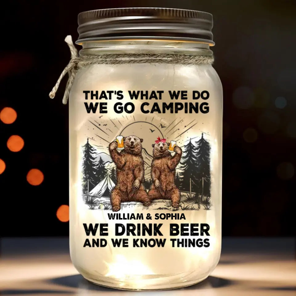On boit de la bière et on sait des choses - Lampe de camping personnalisée en pot Mason - Cadeau pour couple, mari, femme, amoureux du camping