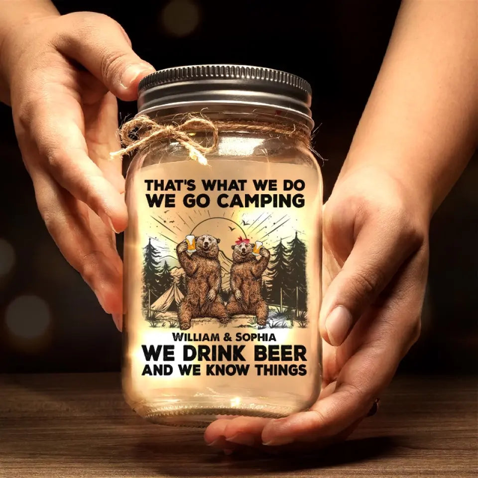 On boit de la bière et on sait des choses - Lampe de camping personnalisée en pot Mason - Cadeau pour couple, mari, femme, amoureux du camping
