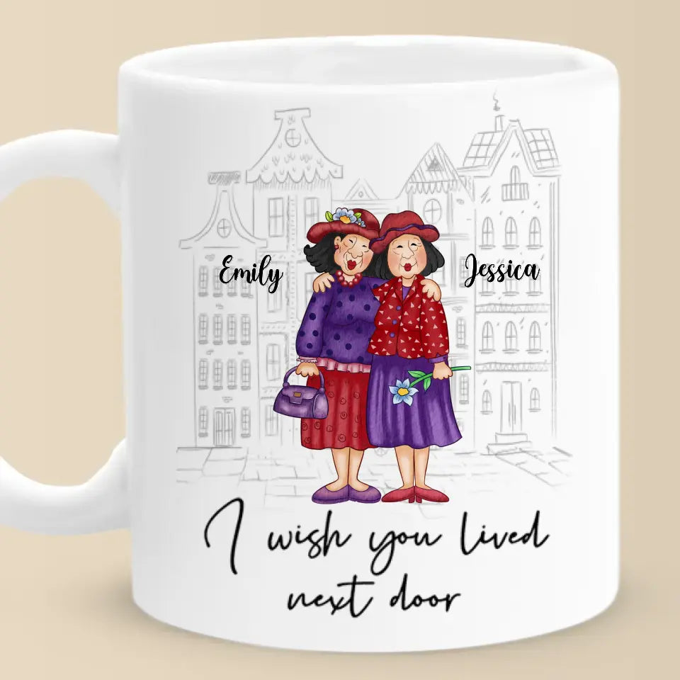 J'aimerais que tu habites à côté - Mug personnalisé Bestie - Cadeau pour meilleures amies, meilleures amies, sœurs