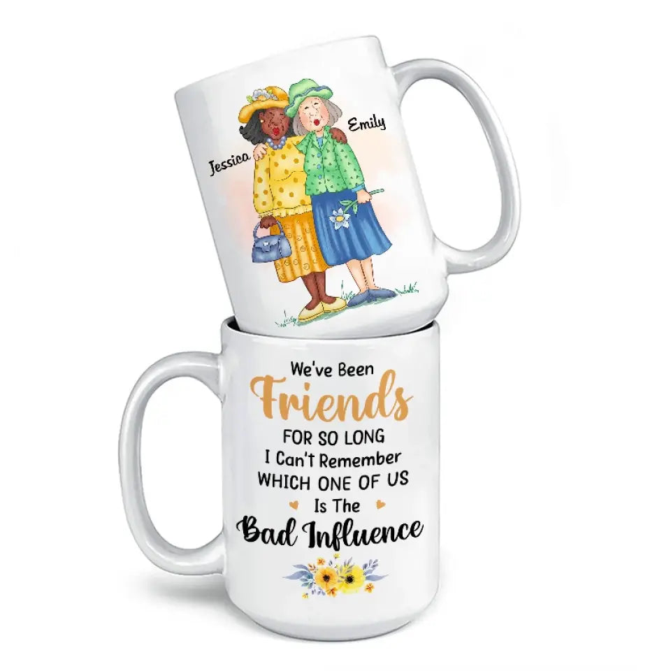 Nous sommes amis depuis si longtemps - Mug personnalisé Bestie - Cadeau pour meilleures amies, BFF, sœurs