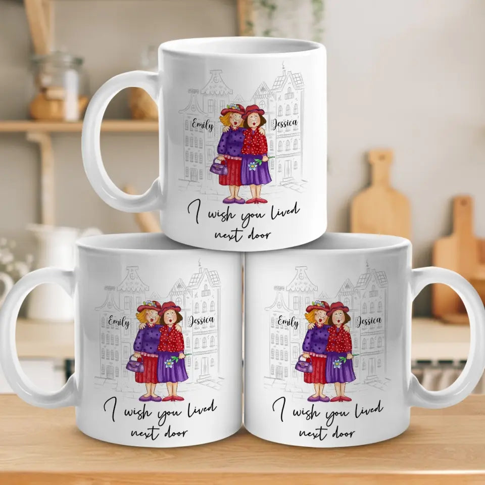 J'aimerais que tu habites à côté - Mug personnalisé Bestie - Cadeau pour meilleures amies, meilleures amies, sœurs