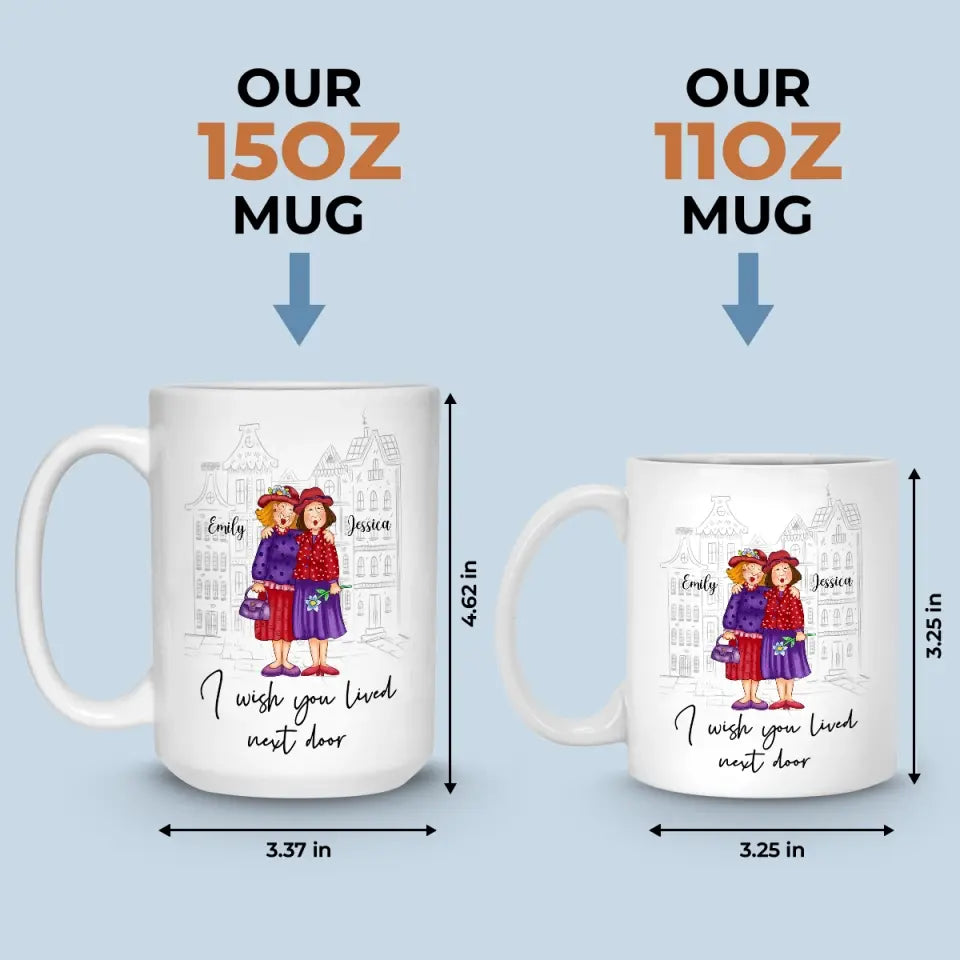 J'aimerais que tu habites à côté - Mug personnalisé Bestie - Cadeau pour meilleures amies, meilleures amies, sœurs