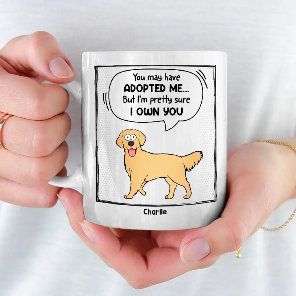 Vous m'avez peut-être adopté - Tasse personnalisée pour chien et chat - Cadeau pour les propriétaires d'animaux et les amoureux des animaux