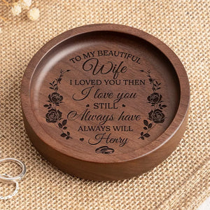 Je t'aimais à l'époque, je t'aime toujours - Plat à bijoux en bois personnalisé pour couple - Cadeau pour mari et femme, anniversaire