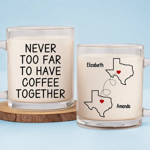 On n'est jamais trop loin pour passer du temps ensemble - Mug en verre personnalisé Bestie - Cadeau pour meilleures amies, meilleures amies, sœurs