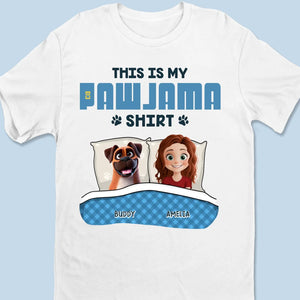 This Is My Pawjama Shirt - Dog Personalized Custom Unisex T-shirt, Premium T-shirt, Hoodie - Gift For Pet Owners, Pet Lovers
