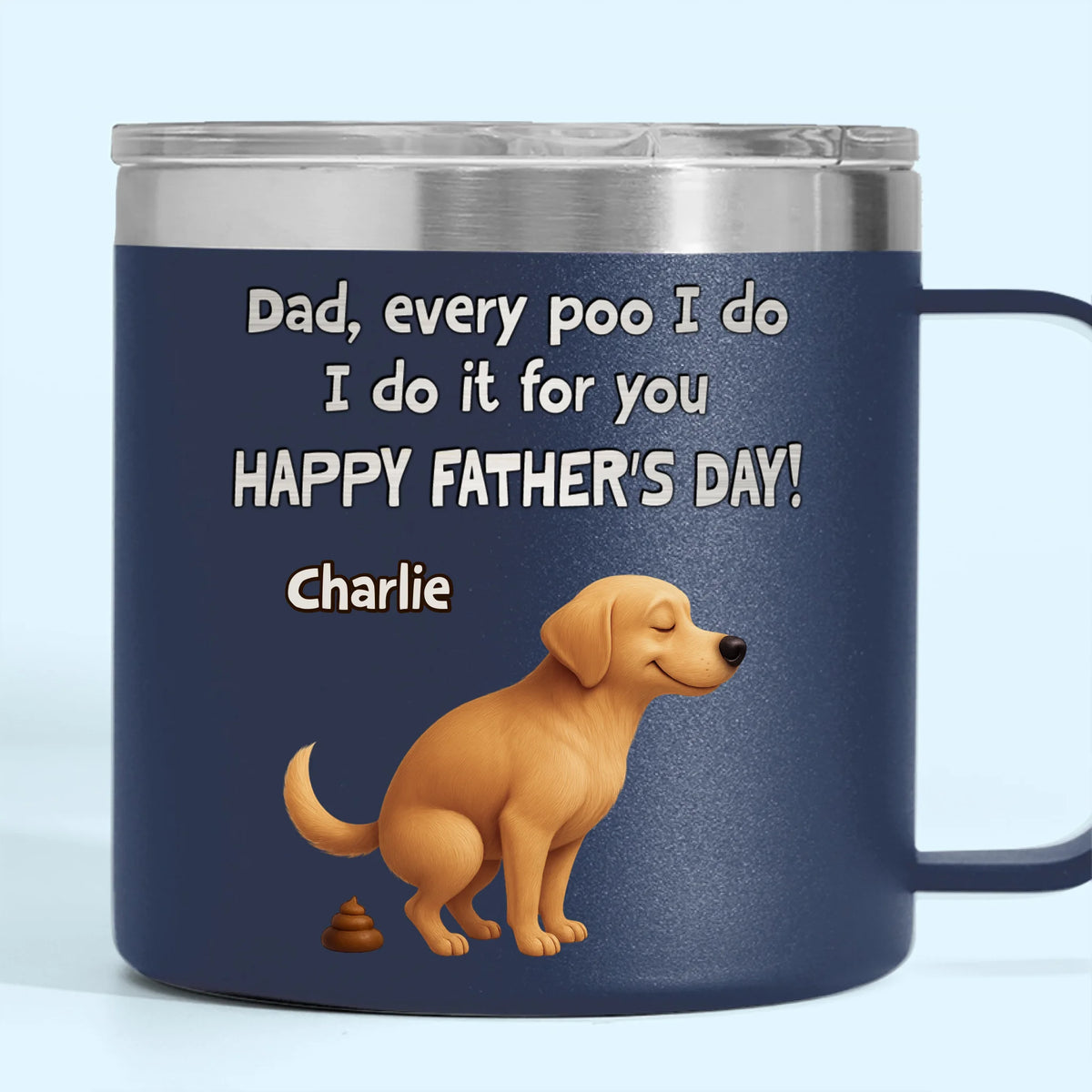 Je fais caca, tu ramasses, le meilleur travail d'équipe - Gobelet personnalisé en acier inoxydable de 14 oz avec poignée pour chien - Fête des pères, cadeau pour les propriétaires d'animaux et les amoureux des animaux