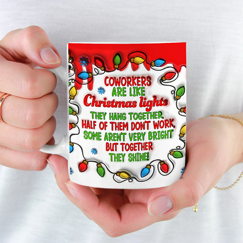 Les collègues sont comme des lumières de Noël - Tasse personnalisée à effet gonflé 3D imprimée pour collègue - Cadeau de Noël pour collègues, amis de travail, collègues