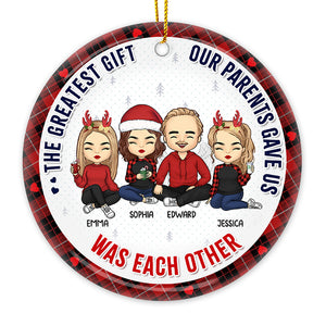 Le plus beau cadeau que nos parents nous ont offert - Ornement personnalisé pour la famille - Forme ronde en céramique - Cadeau de Noël pour les membres de la famille