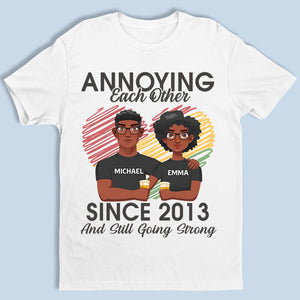 S'agacer l'un l'autre et rester fort - T-shirt, sweat à capuche et sweat-shirt unisexe personnalisé pour couple - Cadeau pour mari et femme, anniversaire