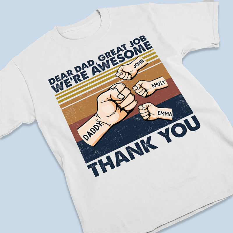 Cher papa, excellent travail, nous sommes géniaux, merci - T-shirt unisexe personnalisé pour la famille, sweat à capuche, sweat-shirt - Cadeau de fête des pères, d'anniversaire pour papa