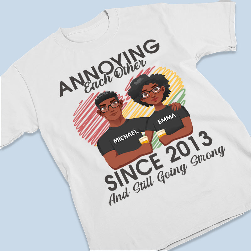 S'agacer l'un l'autre et rester fort - T-shirt, sweat à capuche et sweat-shirt unisexe personnalisé pour couple - Cadeau pour mari et femme, anniversaire