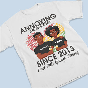 S'agacer l'un l'autre et rester fort - T-shirt, sweat à capuche et sweat-shirt unisexe personnalisé pour couple - Cadeau pour mari et femme, anniversaire