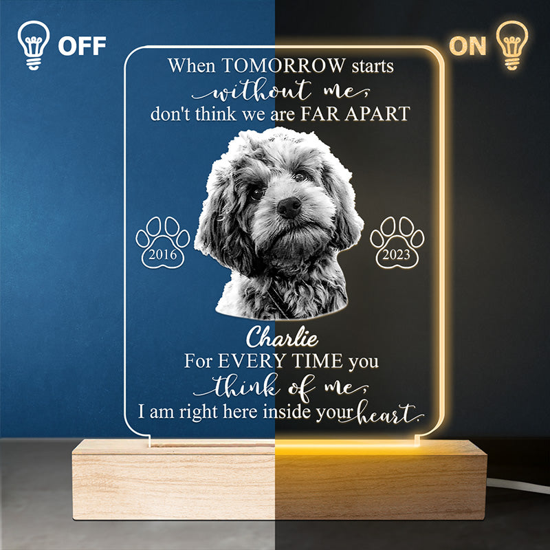 Photo personnalisée « Chaque fois que tu penses à moi » – Lampe LED 3D personnalisée en forme de mémorial – Cadeau de condoléances pour les propriétaires et les amoureux des animaux