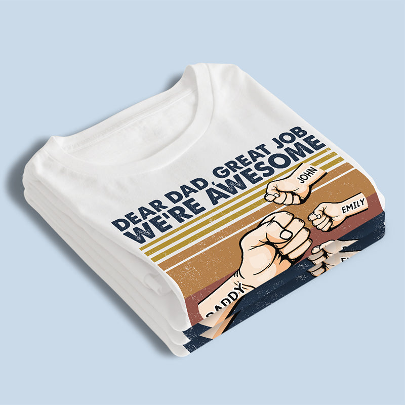 Cher papa, excellent travail, nous sommes géniaux, merci - T-shirt unisexe personnalisé pour la famille, sweat à capuche, sweat-shirt - Cadeau de fête des pères, d'anniversaire pour papa