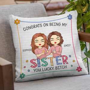Être ma sœur, tu as de la chance - Oreiller personnalisé pour la famille - Cadeau pour frères et sœurs