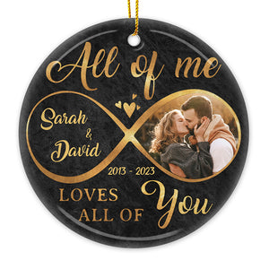 Custom Photo All Of Me - Couple Personalized Custom Ornament - Ceramic Round Shaped - Christmas Gift For Husband Wife, Anniversary
