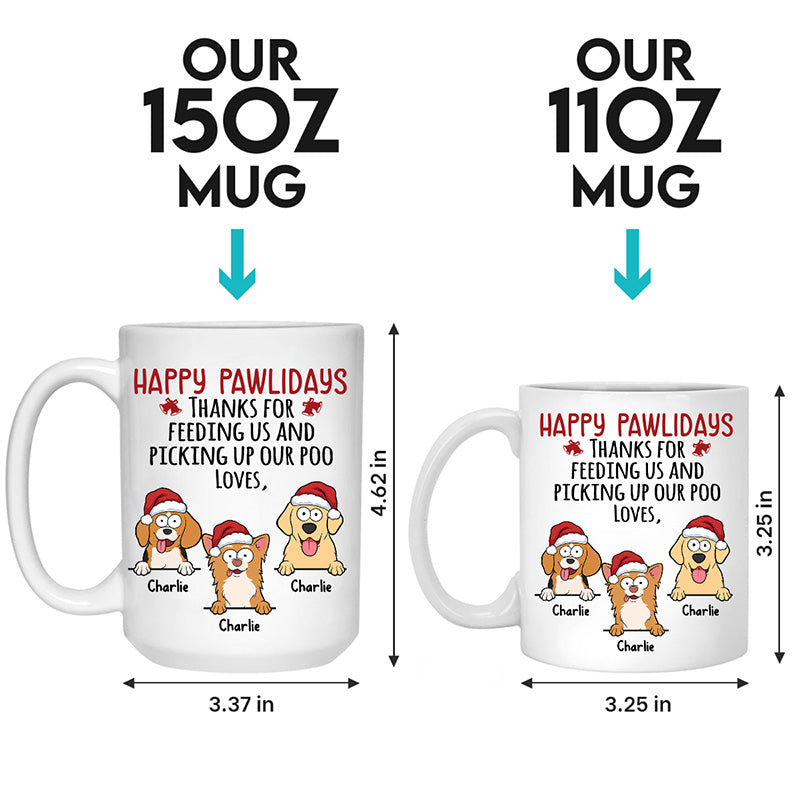 Happy Pawlidays - Dog & Cat Personalized Custom Mug - Christmas Gift For Pet Owners, Pet Lovers
