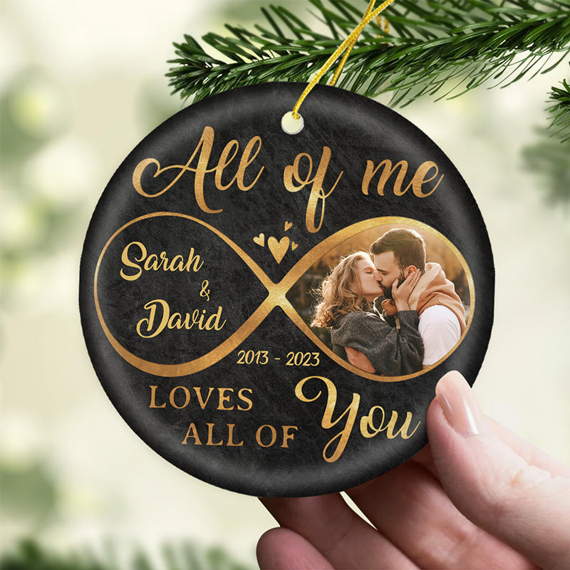 Custom Photo All Of Me - Couple Personalized Custom Ornament - Ceramic Round Shaped - Christmas Gift For Husband Wife, Anniversary