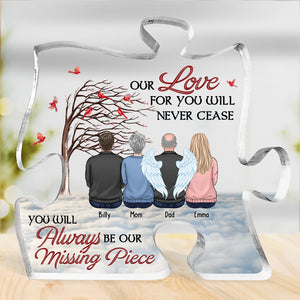 Notre amour pour toi ne cessera jamais - Plaque commémorative personnalisée en acrylique en forme de puzzle - Cadeau de condoléances, cadeau pour les membres de la famille