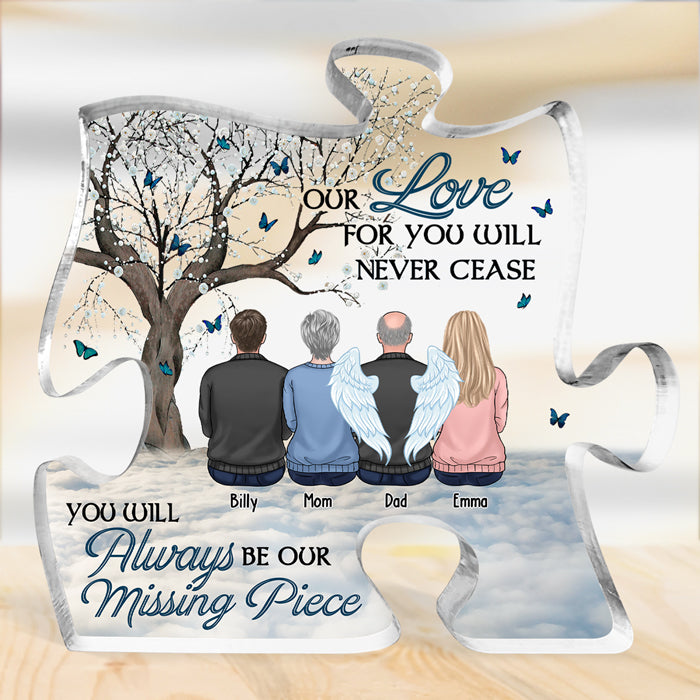 Notre amour pour toi ne cessera jamais - Plaque commémorative personnalisée en acrylique en forme de puzzle - Cadeau de condoléances, cadeau pour les membres de la famille