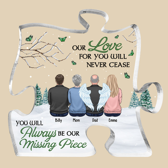 Notre amour pour toi ne cessera jamais - Plaque commémorative personnalisée en acrylique en forme de puzzle - Cadeau de condoléances, cadeau pour les membres de la famille