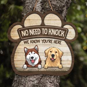 Pas besoin de frapper, nous savons que vous êtes là - Panneau en bois personnalisé en forme de patte de chien - Cadeau de pendaison de crémaillère pour les propriétaires d'animaux et les amoureux des animaux