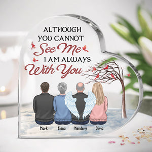 Je suis toujours avec toi - Plaque acrylique personnalisée en forme de cœur - Cadeau de condoléances, cadeau pour les membres de la famille
