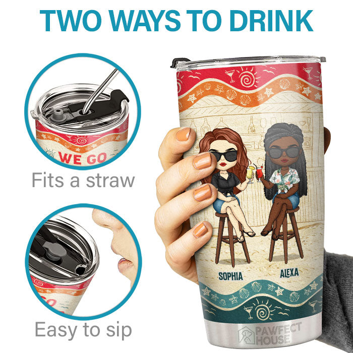 We Go Together Like Drunk - Personalized Tumbler - Gift For Bestie