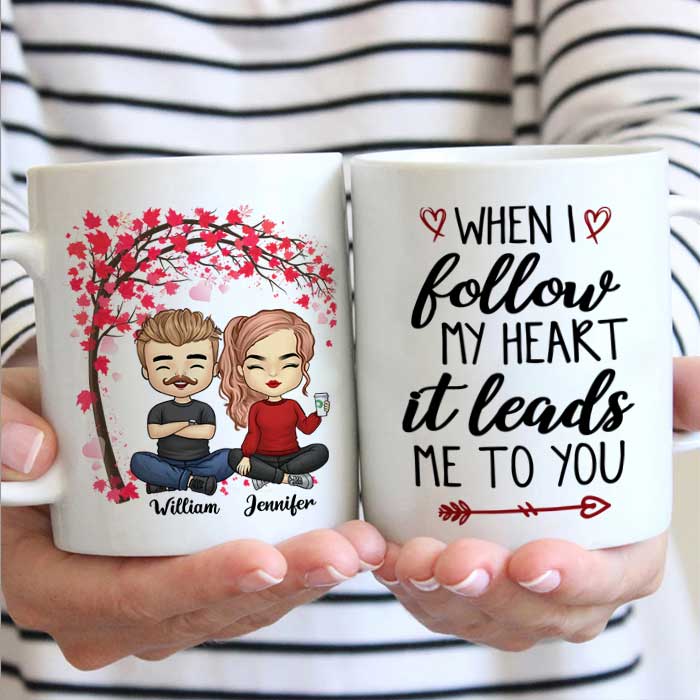 I Follow My Heart, It Leads Me To You - Gift For Couples, Personalized Mug.