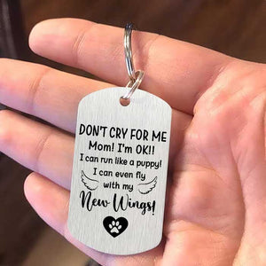Ne pleure pas pour moi - Porte-clés personnalisé - Télécharger une image, cadeau pour les amoureux des animaux