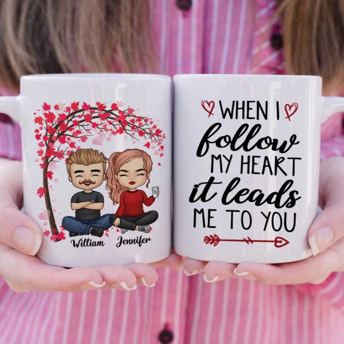 I Follow My Heart, It Leads Me To You - Gift For Couples, Personalized Mug.