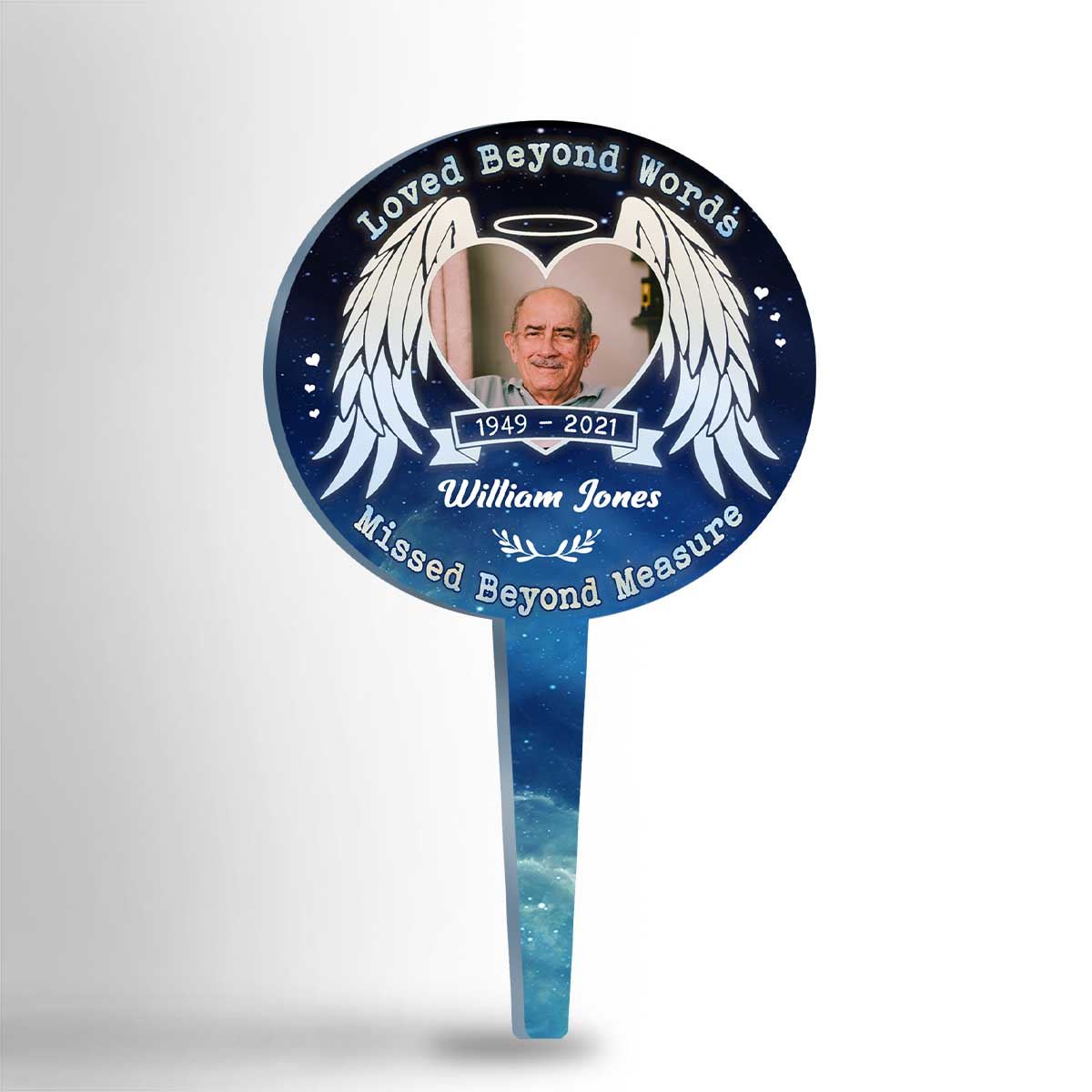 Loved Beyond Words, Missed Beyond Treasure - Personalized Custom Acrylic Garden Stake.
