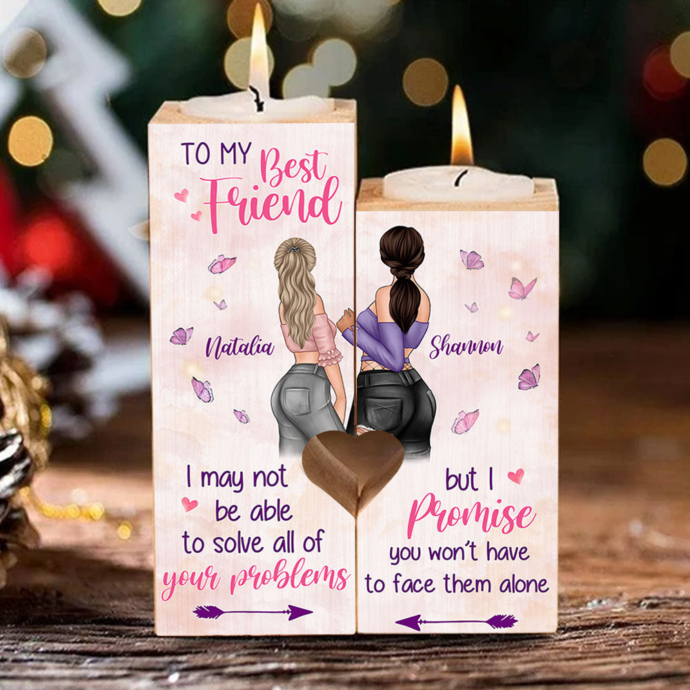 I Promise You I Won't Have To Face Them Alone - Gift For Bestie - Personalized Candle Holder.